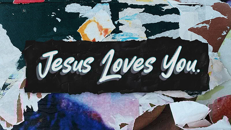 Jesus Loves You